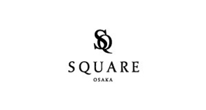 SQUARE OSAKA -2ND-