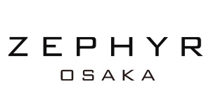 ZEPHYR OSAKA