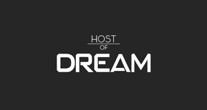 HOST OF DREAM